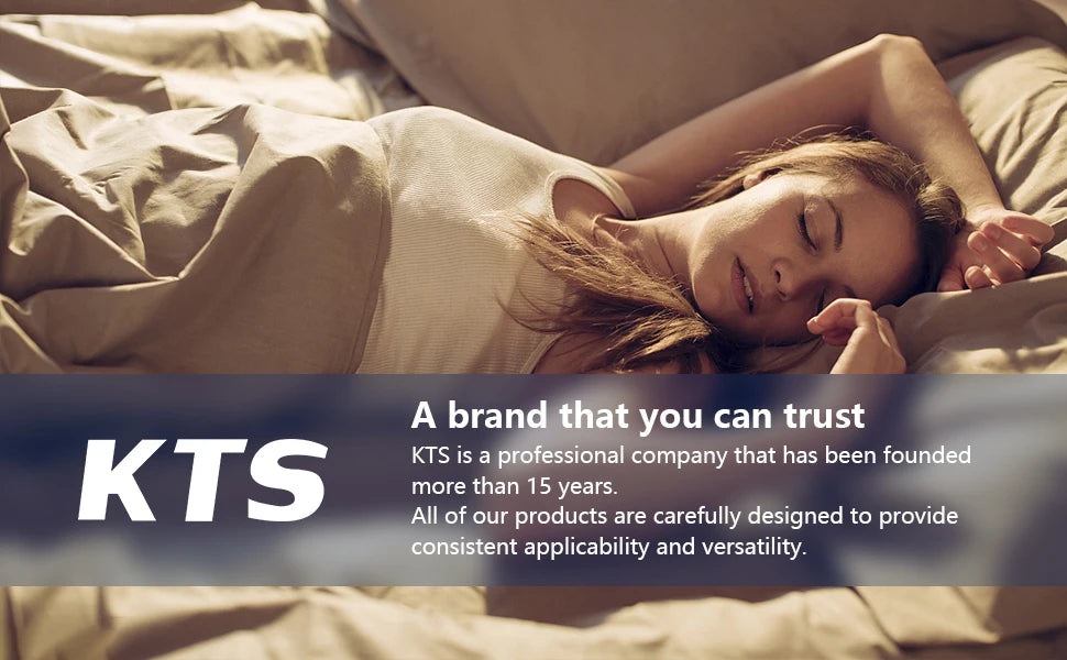 KTS has 15 years of professional sleep experience. Trusted and reliable.