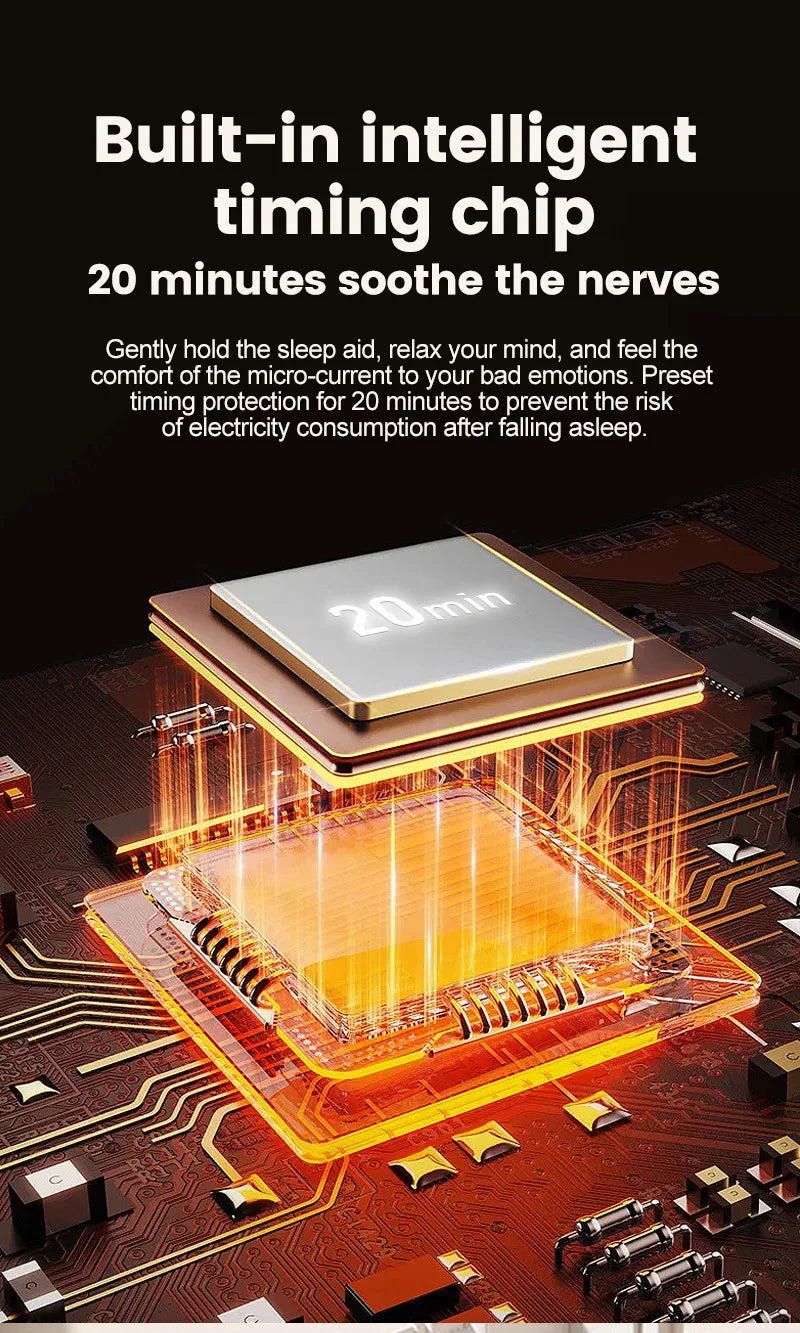 Cranial Electrotherapy Stimulation (CES) sleep aid uses a built-in 20 minutes intelligent timing chip to soothe the nerves.