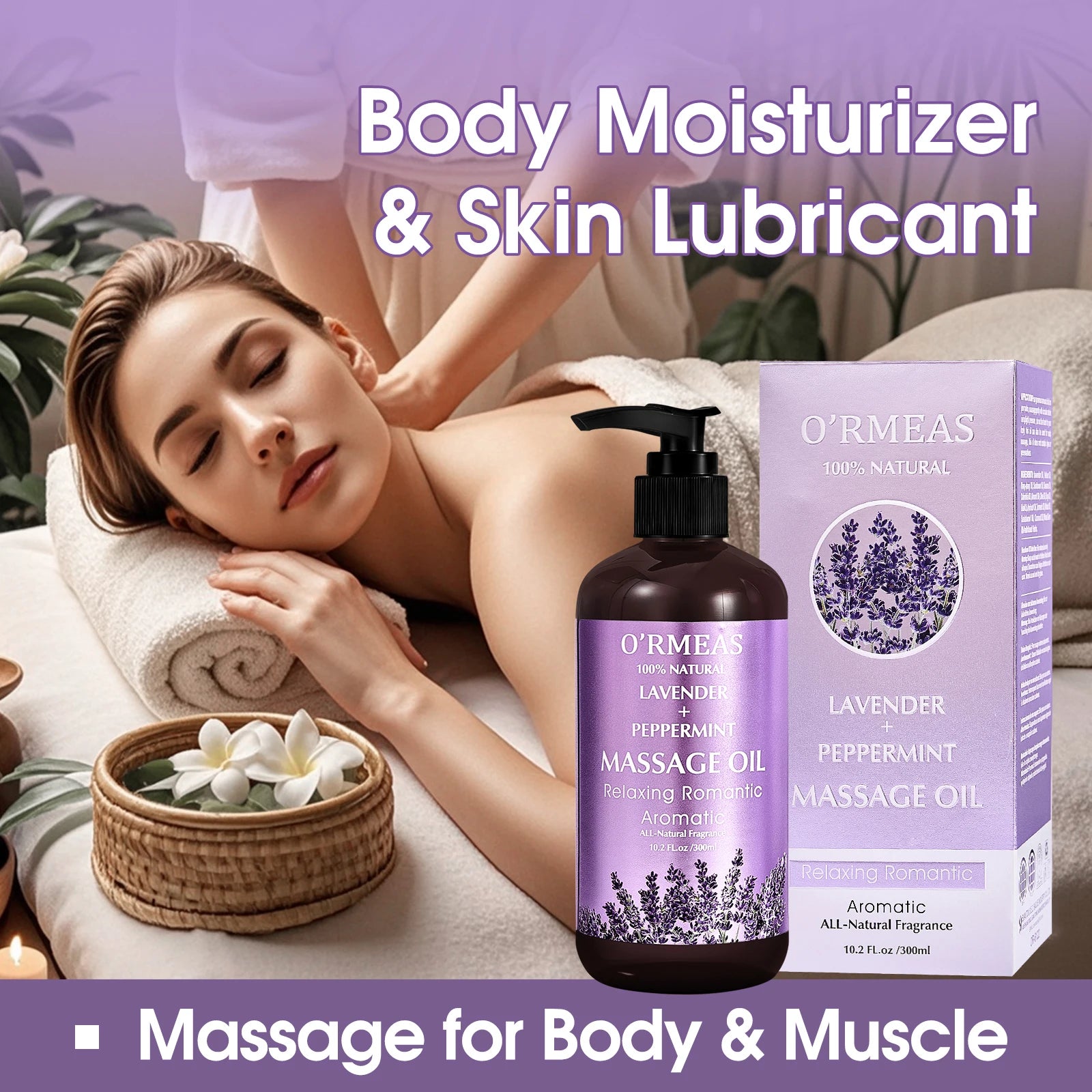 O'RMEEAS lavender and peppermint massage oil with packaging, woman receiving massage, and text about body moisturizer and skin lubricant.